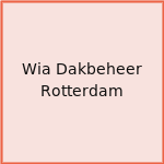 Wia Dakbeheer Rotterdam